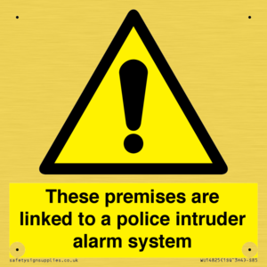 Premises are linked to police alarm